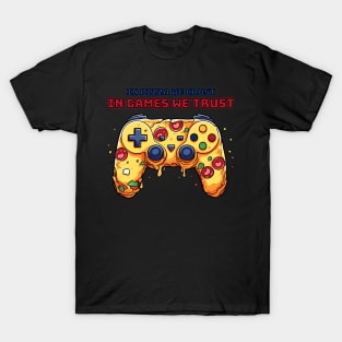 Pizza Gamer T-Shirt | In Games we trust T-Shirt